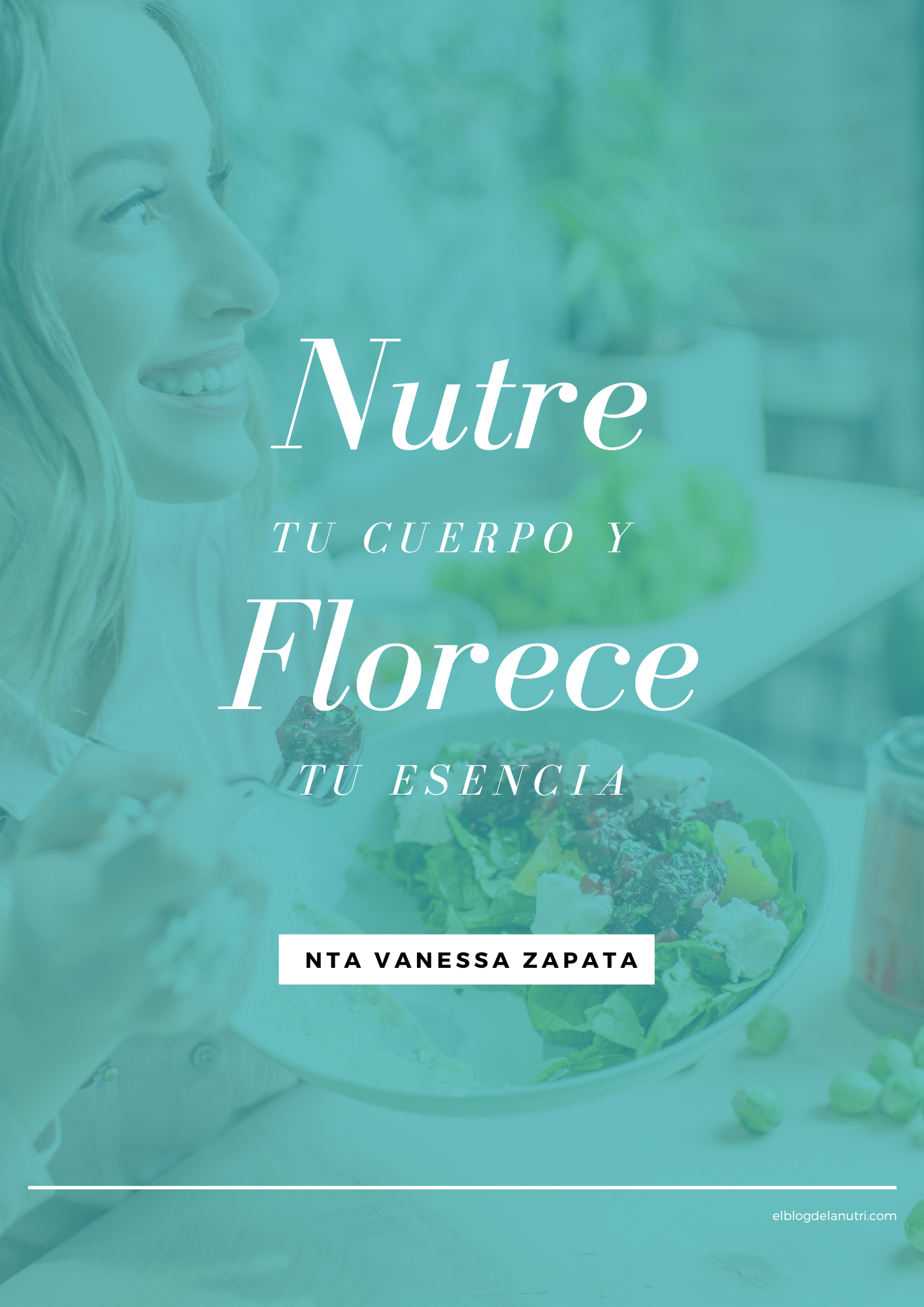 Nutre tu cuerpo y florece tu esencia – Ebook de nutrición integrativa